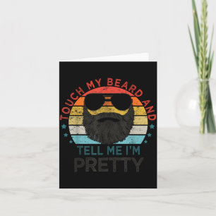 Retro Vintage Funny Touch My Beard And Tell Me I'm Card