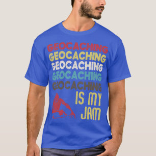 Retro Vintage Geocaching Is My Jam Typography Art T-Shirt