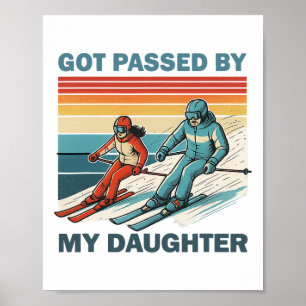 Retro Vintage Got Ped By My Daughter Funny Skiing  Poster