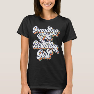 Retro Vintage Grandma Of the Birthday Girl Matchin T-Shirt