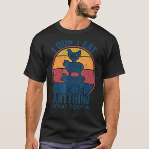 Retro Vintage I Don T Eat Anything That Poops Vega T-Shirt