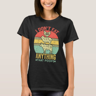 Retro Vintage I Don't Eat Anything That Poops Vega T-Shirt