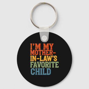 Retro Vintage I’m My Mother-in-law’s Favorite Chil Key Ring