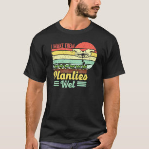 Retro Vintage I Make Them Planties Wet Plant Garde T-Shirt