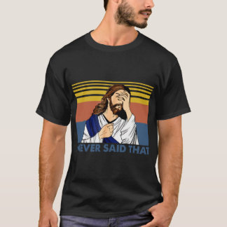 Retro Vintage I Never Saidhat Funny Christian Chur T-Shirt
