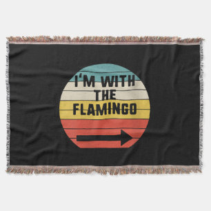 Retro Vintage I'm With The Flamingo Flamingo Throw Blanket