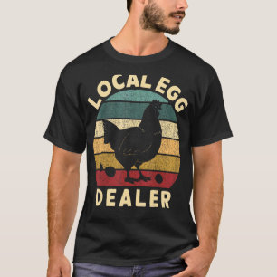 Retro Vintage Local Egg Dealer Farmer Chicken Egg  T-Shirt