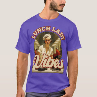 Retro Vintage Lunch Lady Vibes T-Shirt