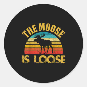 Retro Vintage Moose Is Loose Funny Moose Lover Nov Classic Round Sticker