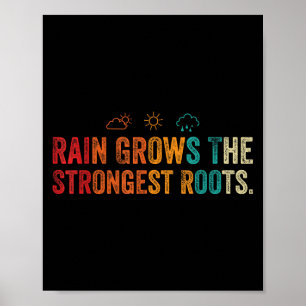 Retro Vintage Motivational Quote Rain Roots Weathe Poster
