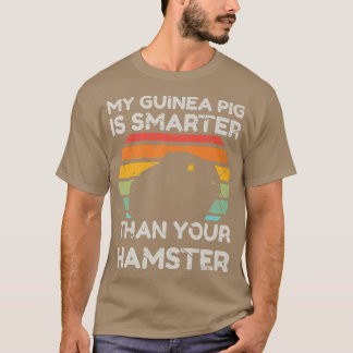 Retro Vintage My Guinea Pig is Smarter than Your H T-Shirt