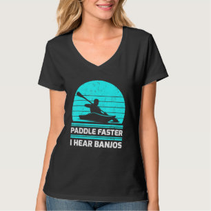 Retro Vintage Paddle Faster I Hear Banjos Kayaking T-Shirt