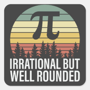 Retro Vintage Pi Day - Irrational but Well Rounded Square Sticker