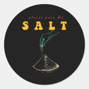 Retro Vintage Please P The Salt Funny Salt Lover Q Classic Round Sticker