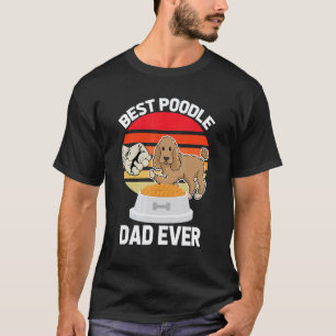 Retro Vintage Poodle Dad Dog Daddy Pet Owner Fathe T-Shirt