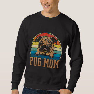 Retro Vintage Pug Mama Mum Classic T-Shirt 223 Sweatshirt