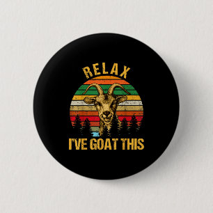 Retro Vintage Relax I've Goat This Gift Cool Goat  6 Cm Round Badge