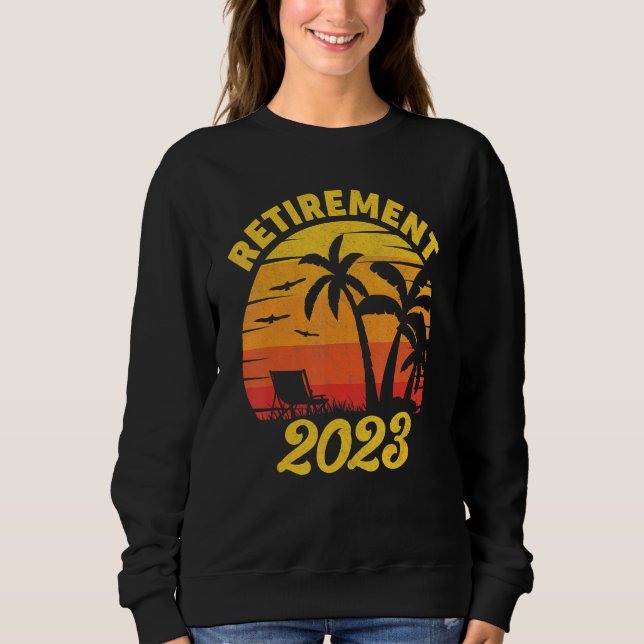 Retro Vintage Retirement 2023  Retirement Retired  Sweatshirt (Front)