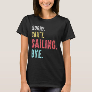 Retro Vintage Sailing Yachting Sailboat Captain Da T-Shirt