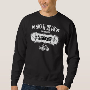 Retro Vintage Santa Cruz California Skateboarding  Sweatshirt