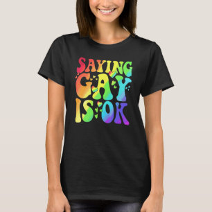 Retro Vintage Say Gay Is Ok Pride Lgbt Month T-Shirt