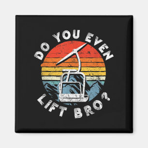 Retro Vintage Ski Do You Even Lift Bro_ _1 Magnet