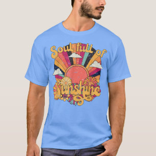 Retro Vintage Soul Full Of Sunshine Sunflower Happ T-Shirt