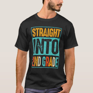 Retro Vintage Straight Into 2nd Grade Back To Scho T-Shirt