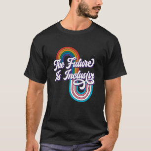 Retro Vintage The Future Is Inclusive LGBT Gay Rig T-Shirt
