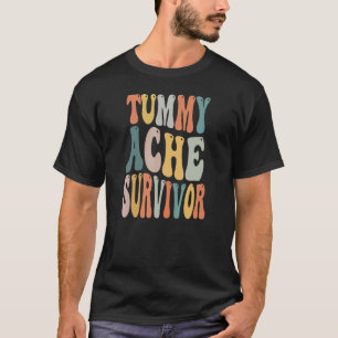 Retro Vintage Tummy Ache Survivor 1 T-Shirt