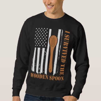 Retro Vintage Wooden Spoon Survivor  6 Sweatshirt