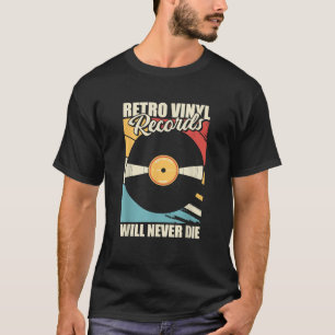 Retro Vinyl Disc Lp Record Vintage Vinyl Retro T-Shirt