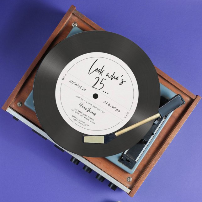 Retro vinyl record look who’s 25, 25th birthday  invitation (Creator Uploaded)