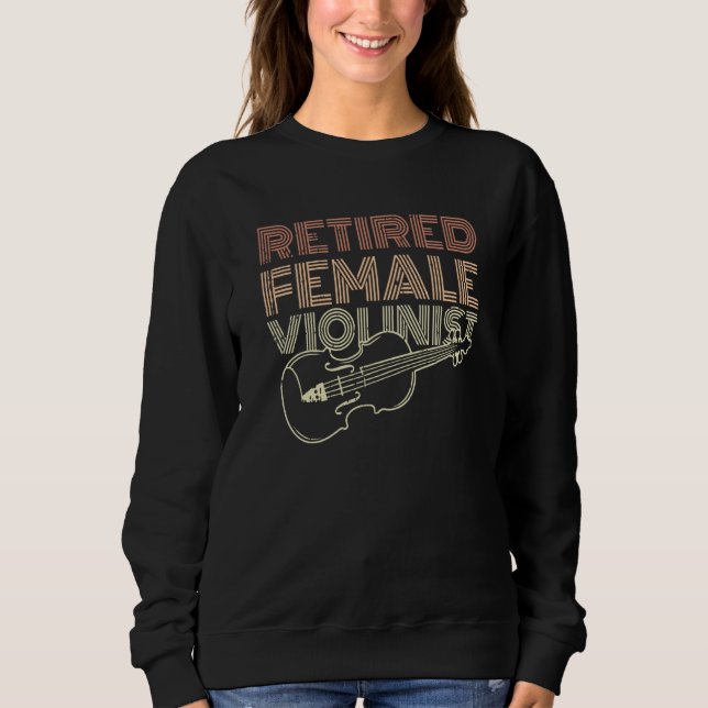 Retro Violinist Retired Fiddler  Fiddle Vintage Vi Sweatshirt (Front)