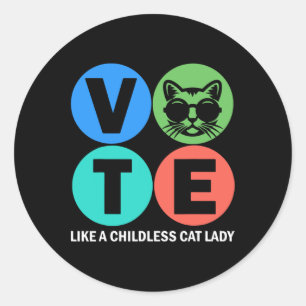 Retro Vote Like A Childless Cat Lady Is Voting Kam Classic Round Sticker