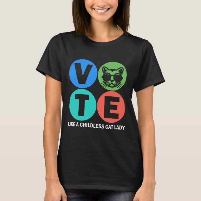 Retro Vote Like A Childless Cat Lady Is Voting Kam T-Shirt (Front)