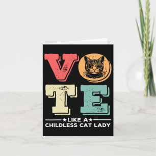 Retro Vote Like A Childless Cat Lady Vote Presiden Card