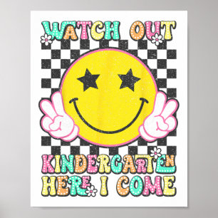 Retro Watch Out Kindergarten Here I Come Back To S Poster