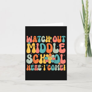 Retro Watch Out Middle School Here I Come Back To  Card