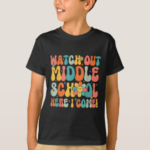 Retro Watch Out Middle School Here I Come Back To T-Shirt