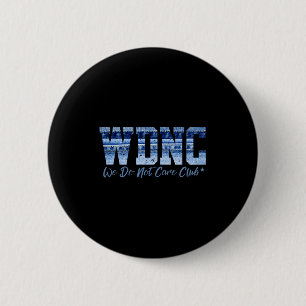 Retro Wdnc Club _ We Do Not Care, Denim Jeans Styl 6 Cm Round Badge
