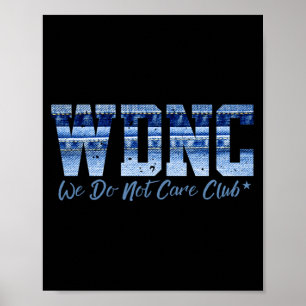 Retro Wdnc Club _ We Do Not Care, Denim Jeans Styl Poster