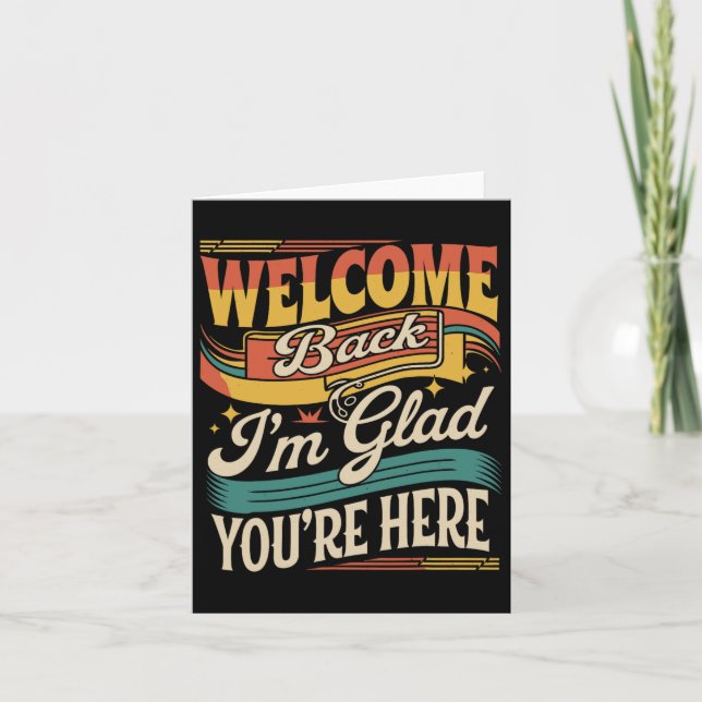 Retro Welcome Back I'm Glad You're Here Back To Sc Card (Front)