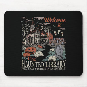 Retro Welcome To The Haunted Library Book Lovers H Mouse Pad