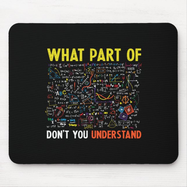 Retro What Part Of Don't You Understand Funny Math Mouse Pad (Front)