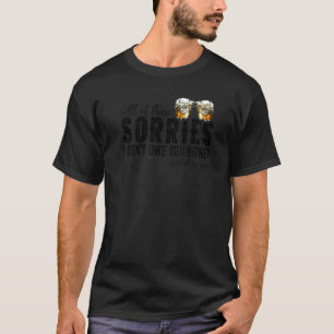 Retro Whiskey All Of These Sorries Wasted On You W T-Shirt