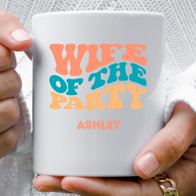Retro Wife of the Party Bachelorette Coffee Mug (Creator Uploaded)