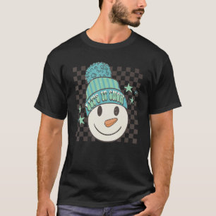 Retro Winter Vibes Snowman Chistmas Let's It Snow  T-Shirt