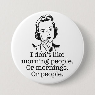 Retro Woman Morning People Button
