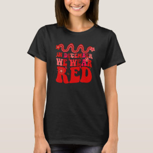 Retro World AIDS day In December We Wear Red HIV A T-Shirt